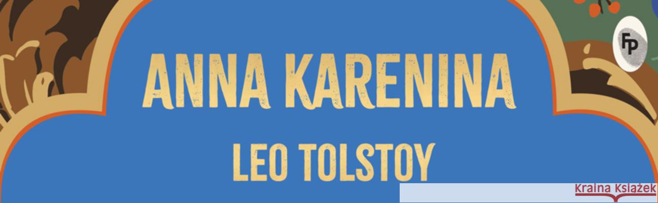 Anna Karenina Leo Tolstoy 9789358561111 Fingerprint! Publishing