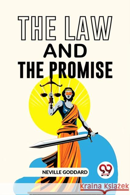 The Law And The Promise Neville Goddard 9789358592474