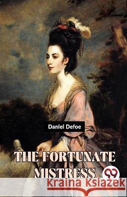 The Fortunate Mistress Daniel Defoe   9789358711882 Double 9 Books