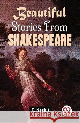 Beautiful Stories From Shakespeare E Nesbit   9789358713183 Double 9 Books