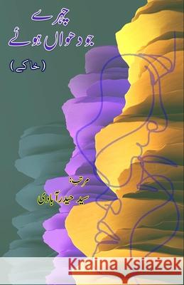 Chahre jo dhuvaaN huye: (Khaake) Syed Hyderabadi 9789358727296 Taemeer Publications