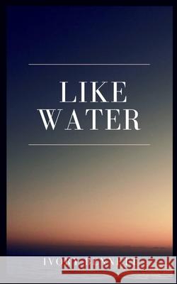 Like Water Ivory Bennett 9789358738728 Bookleaf Publishing
