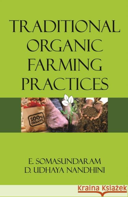 Traditional Organic Farming Practices E.Somasundaram & D. Udhaya Nandhini 9789358870275