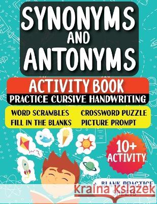 Synonyms and Antonyms: Activity Book For New English Learners (ESL & Homeschooling Workbook) Sasha Daniel   9789359127866 Caleo