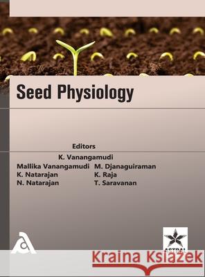 Seed Physiology K. Natarajan 9789359191799