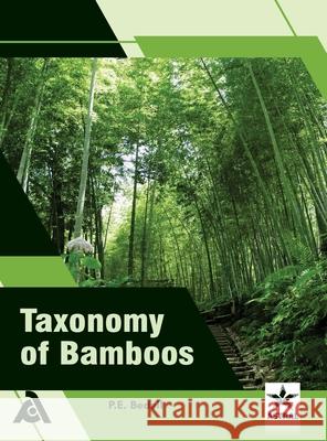 Taxonomy of Bamboos P. E. Bedell 9789359191836 Astral International Pvt. Ltd.