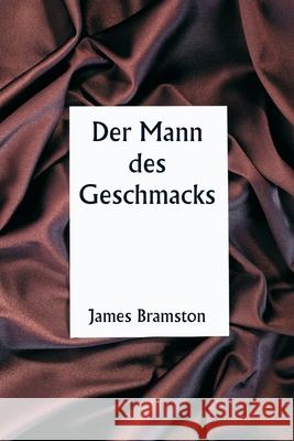 Der Mann des Geschmacks James Bramston 9789359253398