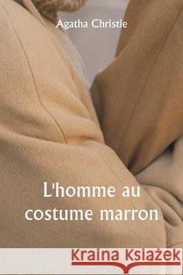 L'homme au costume marron Agatha Christie 9789359254753