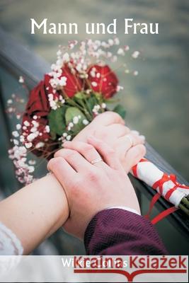 Mann und Frau Wilkie Collins 9789359256153 Writat