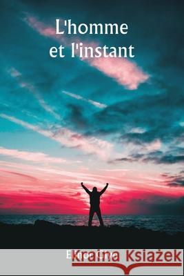 L'homme et l'instant Elinor Glyn 9789359256658 Writat