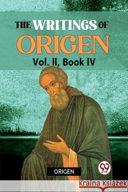 The Writings of Origen Origen 9789359326429 Double 9 Books