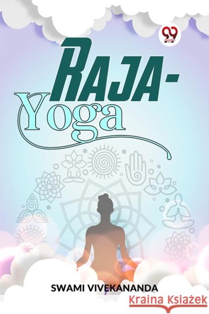 Raja-Yoga Swami Vivekananda 9789359393506 Double 9 Books