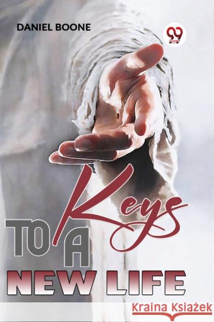Keys To A New Life Daniel Boone 9789359394534