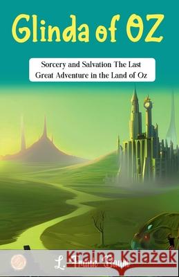 Glinda of Oz L. Frank Baum 9789359570464 DD Sales and Distributors