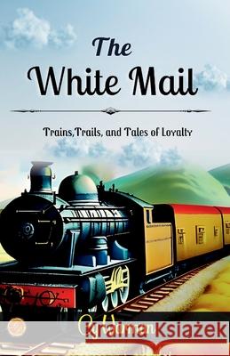 The white mail Cy Warman 9789359570655 DD Sales and Distributors