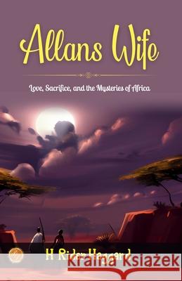 Allan's Wife H. Rider Haggard 9789359570679 DD Sales and Distributors