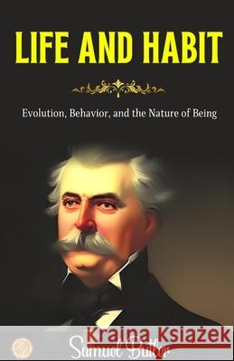 Life and Habit Samuel Butler 9789359570792 DD Sales and Distributors