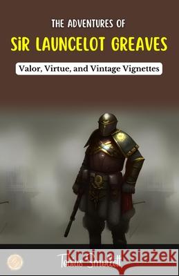 The Adventures of Sir Launcelot Greaves Tobias George Smollett 9789359570853 DD Sales and Distributors