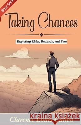 Taking Chances Clarence Louis Cullen 9789359573533