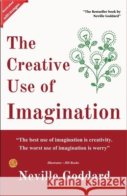 The Creative Use of Imagination (Illustrated) Neville Goddard                          9789359574424 DD Sales and Distributors