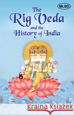 The Rig Veda and the History of India David Frawley 9789359664880