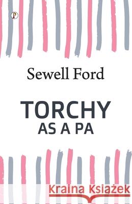 Torchy as a Pa Sewell Ford 9789359833316