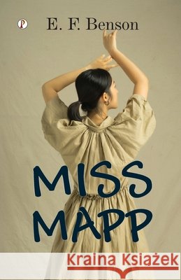 Miss Mapp E. F. Benson 9789359835334 Pharos Books Private Limited