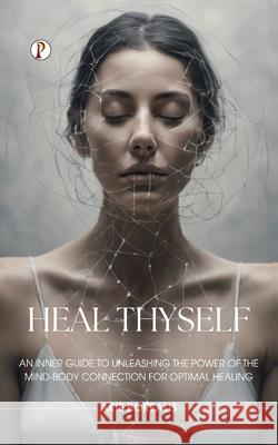 Heal Thyself Arie Borealis 9789359835488