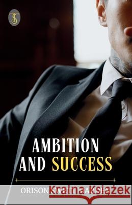 Ambition And Success Orison Swett Marden 9789359882093