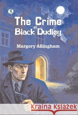 The Crime at Black Dudley Margery Allingham 9789359905839