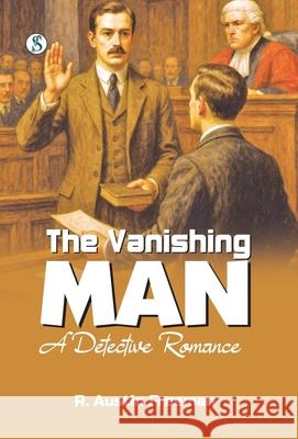 The Vanishing Man R. Austin Freeman 9789359906041