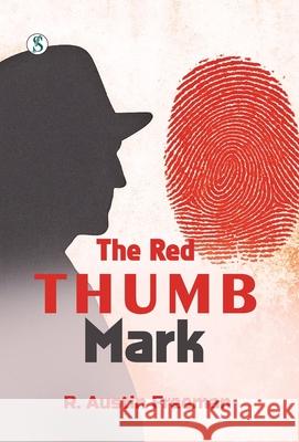 The Red Thumb Mark R. Austin Freeman 9789359907581 Sonnet Books