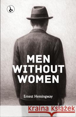 Men Without Women Ernest Hemingway 9789359912943