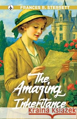 The Amazing Inheritance Frances R. Sterrett 9789359916880