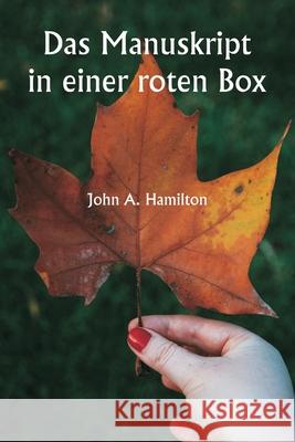 Das Manuskript in einer roten Box John a. Hamilton 9789359940267 Writat