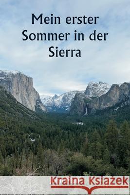 Mein erster Sommer in der Sierra John Muir 9789359947754 Writat