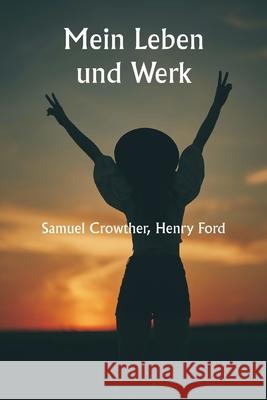 Mein Leben und Werk Samuel Crowther 9789359948232 Writat