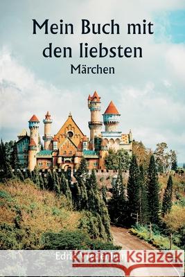 Mein Buch mit den liebsten M?rchen Edric Vredenburg 9789359949628 Writat