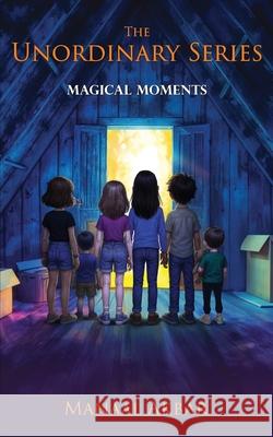 The Unordinary Series; Magical Moments Manaal Akbar 9789360062910