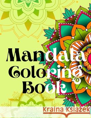 Mandala Coloring Book.Strees Relieving Designs, Yoga Mandala Designs, Lotus Flower, Zen Coloring Pages for Adults. Alessia Publishing 9789360389482 Cristina Dovan