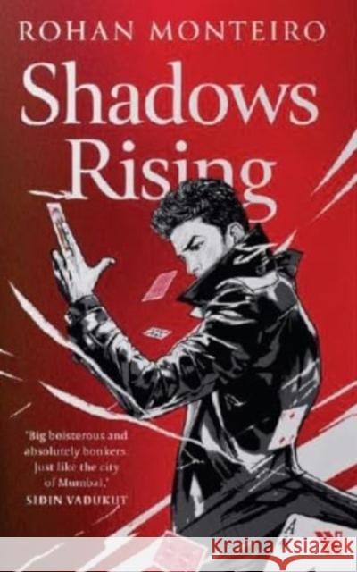 Shadows Rising Rohan Monteiro 9789360450878 Westland Publications Limited