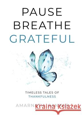 Pause Breathe Grateful Amarnath Sankar 9789360454173
