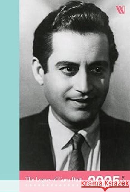 The Legacy of Guru Dutt: 2025 Diary Kabir Nasreen Munni 9789360457617