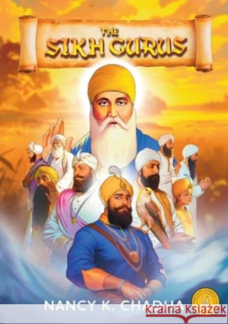 The Sikh Gurus: Classic Indian Stories Nancy K. Chadha 9789360457822 Westland Publications Limited