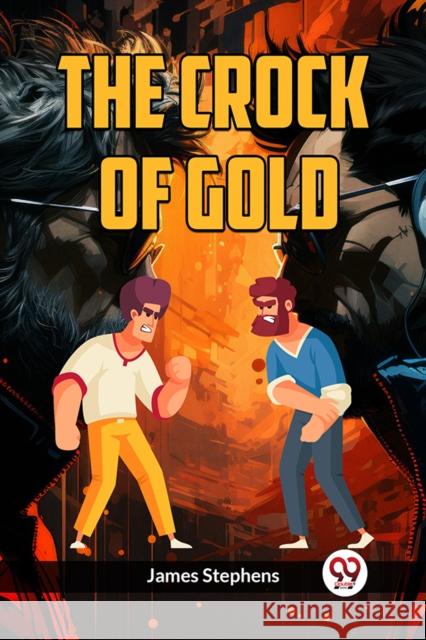 The Crock of Gold James Stephens 9789360464110 Double 9 Books
