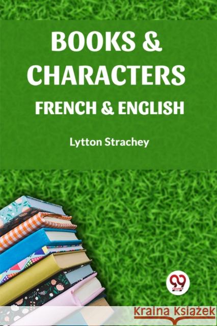 Books & Characters French & English Strachey, Lytton 9789360465742