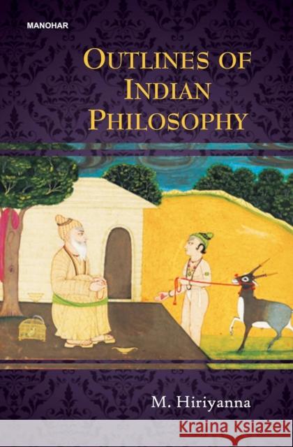Outlines of Indian Philosophy M. Hiriyanna 9789360808112 Manohar Publishers and Distributors