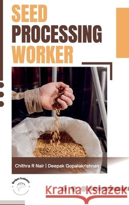 Seed Processing Worker Deepak Gopalakrishnan Chithr 9789360848088