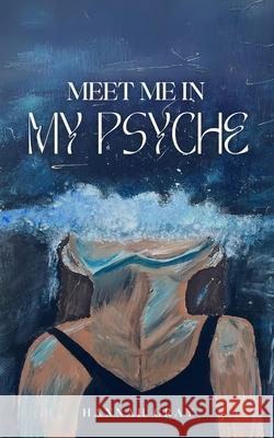 meet me in my psyche Hannah Gray 9789360945633
