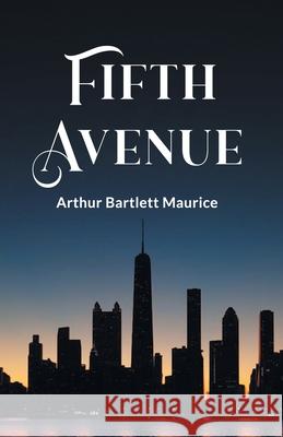 Fifth Avenue Arthur Bartlett Maurice 9789361159343 Double 9 Books